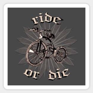 Ride or die Sticker